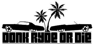DONK RYDE OR DIE logo