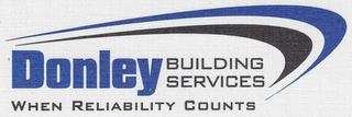 DONLEY BUILDING SERVICES WHEN RELIABILITY COUNTS logo
