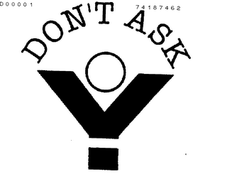 DON'T ASK Y