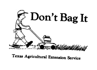 DON'T BAG IT TEXAS AGRICULTURAL EXTENSION SERVICE logo
