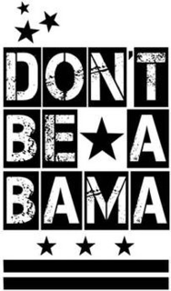 DON'T BE A BAMA logo