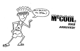 DON'T BE A FOOL USE MCCOOL! MR. MCCOOL MCCOOL HAS ARRIVED! logo
