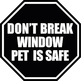 DON'T BREAK WINDOW PET IS SAFE logo