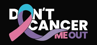 DON'T CANCER ME OUT logo