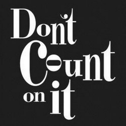 DON'T COUNT ON IT logo