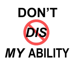 DON'T DIS MY ABILITY logo