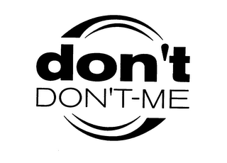 DON'T DON'T - ME logo