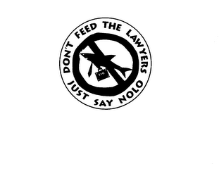 DON'T FEED THE LAWYERS JUST SAY NOLO logo