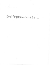 DON'T FORGET TO BREATHE... logo