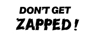 DON'T GET ZAPPED! logo