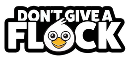 DON'T GIVE A FLOCK logo
