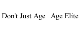 DON'T JUST AGE | AGE ELITE logo