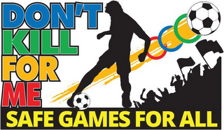 DON'T KILL FOR ME SAFE GAMES FOR ALL logo