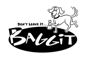 DON'T LEAVE IT... BAGGIT logo