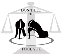 DON'T LET THE HIGH HEELS FOOL YOU logo