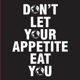 DON'T LET YOUR APPETITE EAT YOU logo