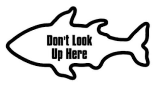 DON'T LOOK UP HERE logo