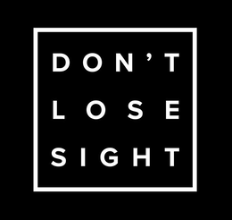 DON'T LOSE SIGHT logo