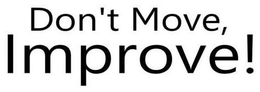 DON'T MOVE, IMPROVE! logo
