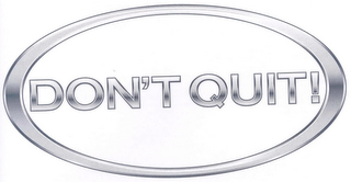 DON'T QUIT! logo