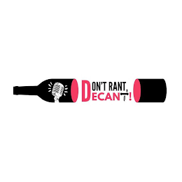 DON'T RANT, DECANT! logo