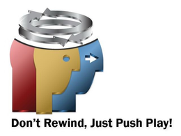 DON'T REWIND, JUST PUSH PLAY! logo