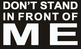 DON'T STAND IN FRONT OF ME logo