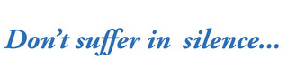 DON'T SUFFER IN SILENCE... logo