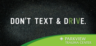 DON'T TEXT & DRIVE PARKVIEW TRAUMA CENTER logo