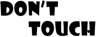 DON'T TOUCH logo