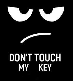 DON'T TOUCH MY KEY logo