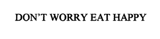DON'T WORRY EAT HAPPY logo