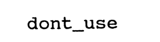 DONT_USE logo