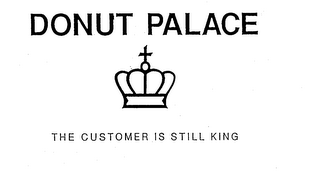 DONUT PALACE THE CUSTOMER IS STILL KING logo