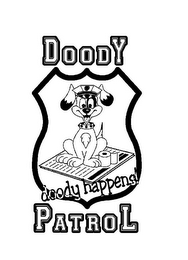 DOODY PATROL DOODY HAPPENS! logo