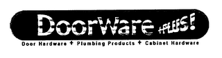 DOORWARE +PLUS! DOOR HARDWARE + PLUMBING PRODUCTS + CABINET HARDWARE logo