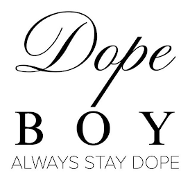 DOPE BOY ALWAYS STAY DOPE logo