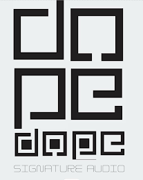DOPE DOPE SIGNATURE AUDIO logo