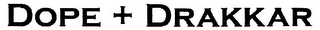 DOPE + DRAKKAR logo
