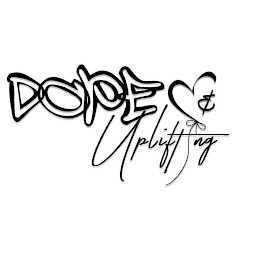 DOPE & UPLIFTING logo