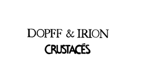 DOPFF & IRION CRUSTACES logo