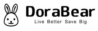 DORABEAR LIVE BETTER SAVE BIG logo