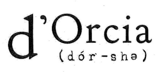 D'ORCIA (DÓR-SHE) logo