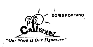 DORIS PORFANO CALIWEAR "OUR WORK IS OUR SIGNATURE" logo