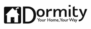 DORMITY YOUR HOME, YOUR WAY