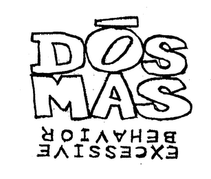 DOS MAS EXCESSIVE BEHAVIOR logo