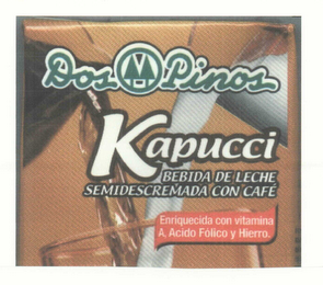 DOS PINOS KAPUCCI BEBIDA DE LECHE SEMIDESCREMADA CON CAFE ENRIQUECIDA CON VITAMINA A, ACIDO FOLICO Y HIERRO. logo