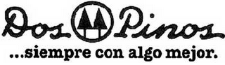 DOS PINOS ...SIEMPRE CON ALGO MEJOR. logo