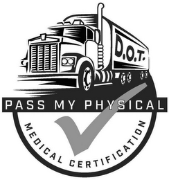 D.O.T. PASS MY PHYSICAL MEDICAL CERTIFICATION logo