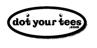 DOT YOUR TEES .COM logo